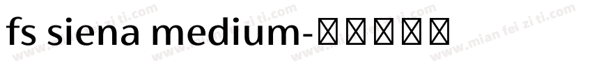 fs siena medium字体转换